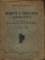 Scritti e discorsi Adriatici Volume 2. Dal Piave alla vittoria