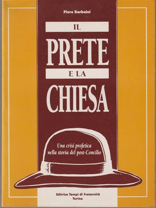 Il prete e la chiesa - Piero Barbaini - copertina