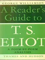 A reader's Guide to T.S. Eliot
