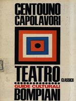Centouno capolavori teatro classico