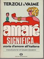 Amare significa...storia d'amore all'italiana