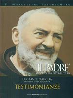 Il padre San Pio da Pietrelcina Testimonianze 3