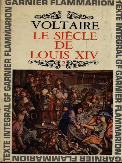 Le siècle de Louis XIV. 2 - Voltaire - copertina