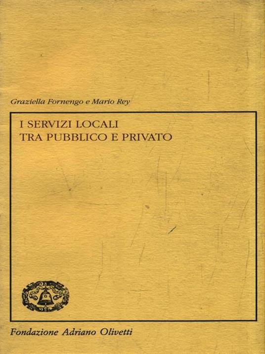 I servizi locali tra pubblico e privato - Graziella Fornengo - copertina