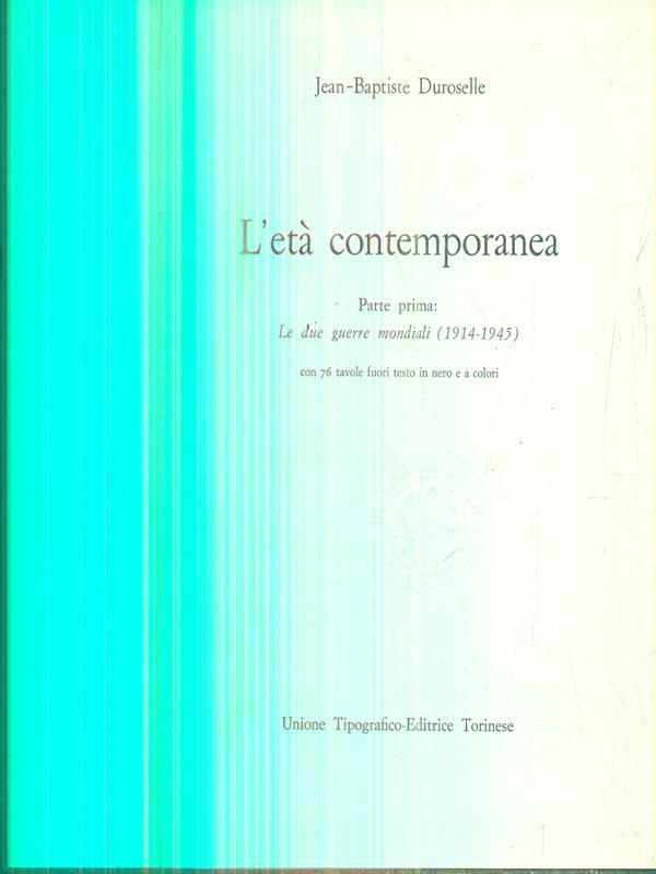 L' età contemporanea. Parte prima