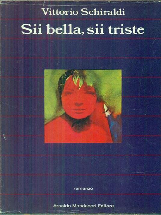 Sii bella sii triste - Vittorio Schiraldi - copertina
