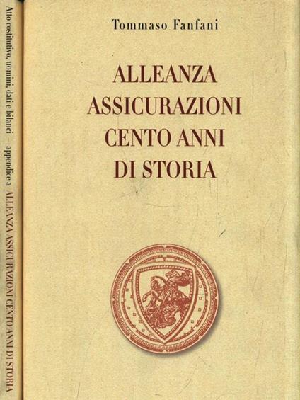 Alleanza Assicurazoni. Cento anni di storia + Appendice - T. Fanfani - copertina