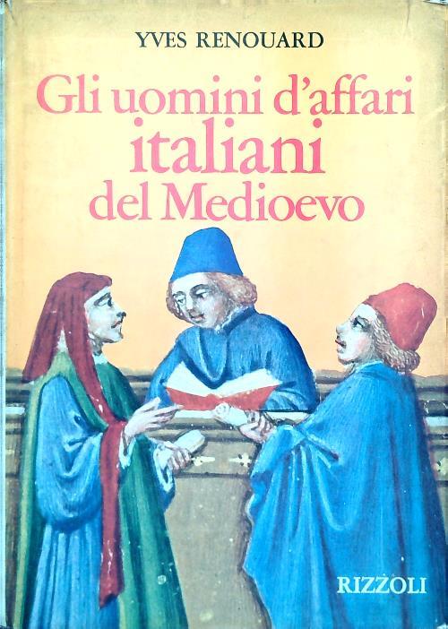 Gli uomini d'affari italiani del Medioevo