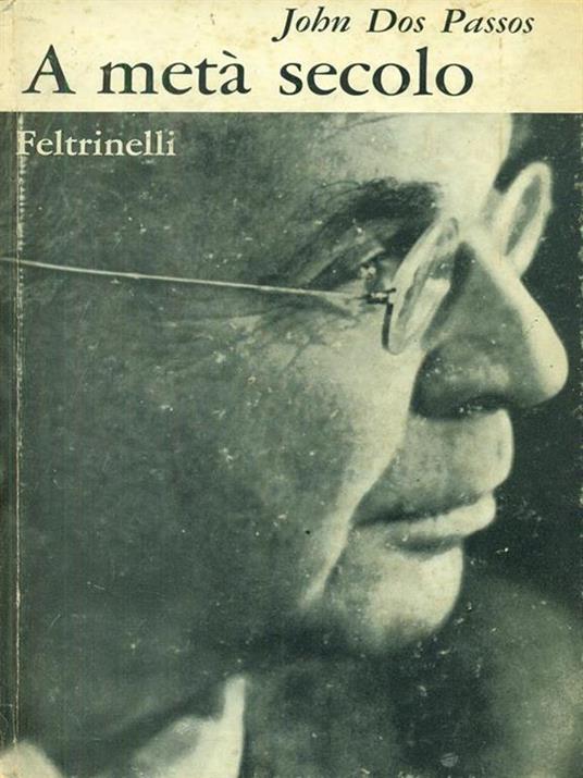 A metà secolo - John Dos Passos - copertina