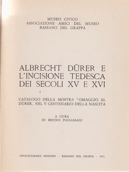 Albrecht Durer e l'incisione tedesca dei secoli XV e XVICurtun. Cortona etrusca - Bruno Passamani - copertina