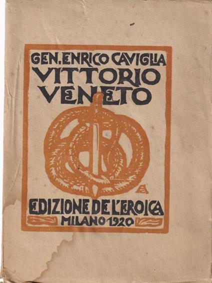 Vittorio Veneto - enrico Caviglia - copertina
