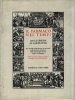 Il farmaco nei tempi. Dalle origini ai laboratori