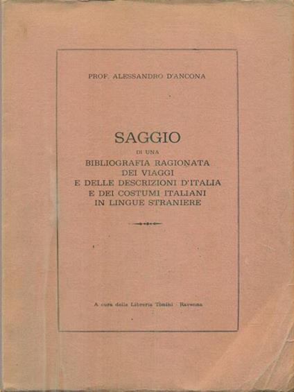 Saggio di una bibliografia ragionata dei viaggi e delle descrizioni d'Italia - Alessandro D'Ancona - copertina