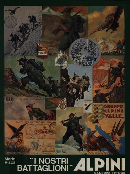 I nostri battaglioni Alpini - Mario Rizzi - copertina