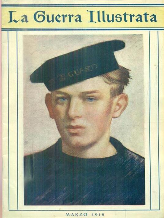 La Guerra Illustrata. Marzo 1918 -   - copertina