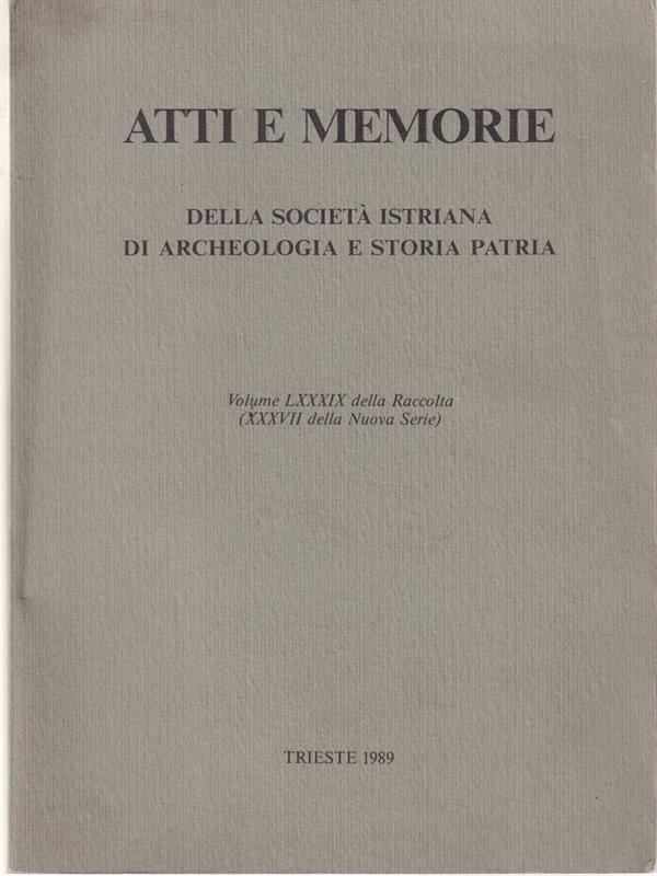 Atti e memorie della società istriana di archeologia e storia patria