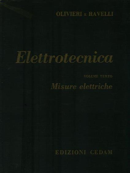 Elettrotecnica. Volume 3 Misure elettriche - Luigi Olivieri - copertina