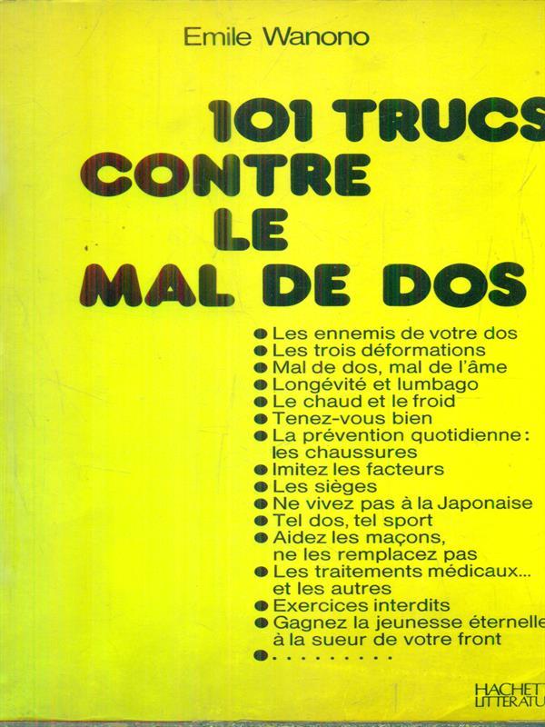 101 Trucs contre le mal de dos