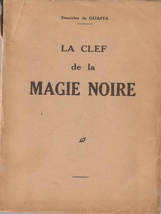 La Clef De La Magie Noire - Stanislao De Guaita - copertina