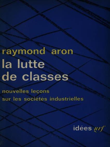 La lutte de classes - Raymond Aron - copertina
