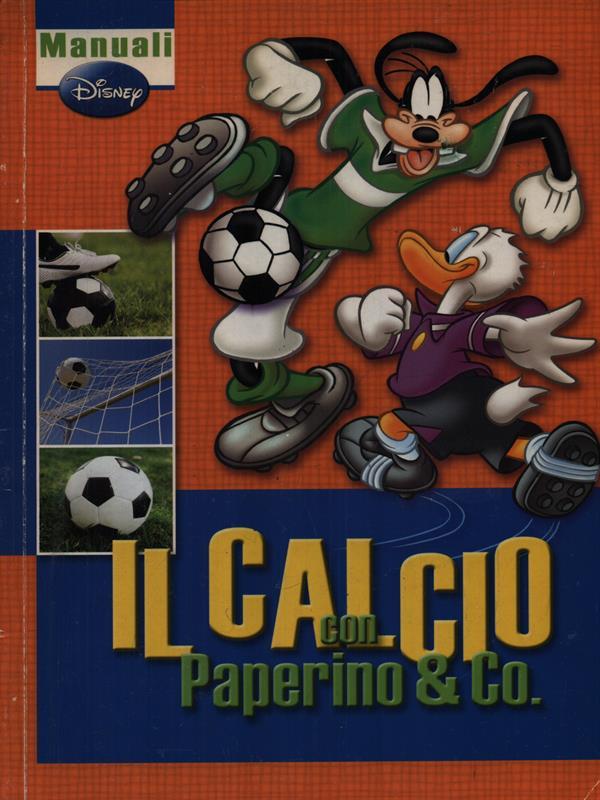 il calcio con Paperino & Co