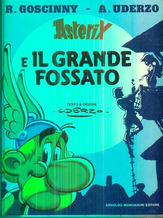 Asterix e il grande fossato - René Goscinny,Albert Uderzo - copertina