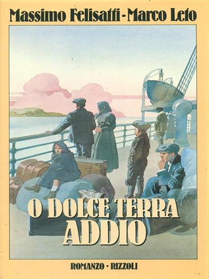 O dolce terra, addio - Massimo Felisatti - copertina