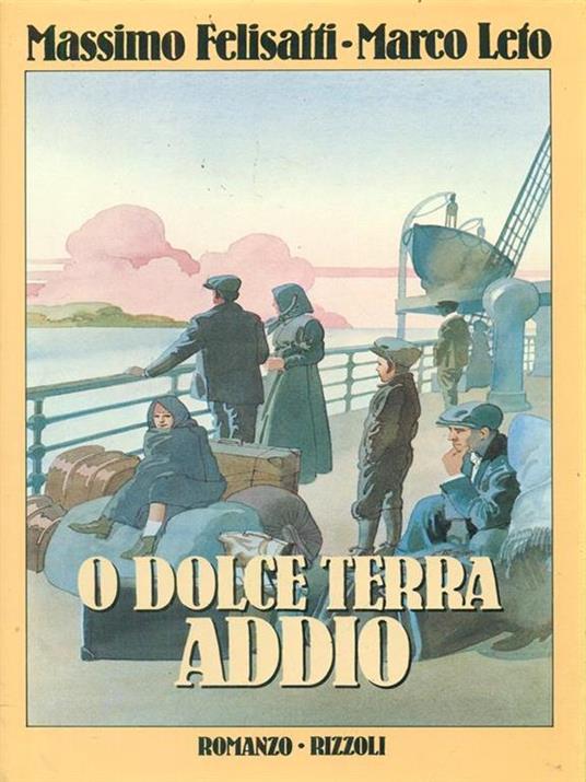 O dolce terra, addio - Massimo Felisatti - copertina