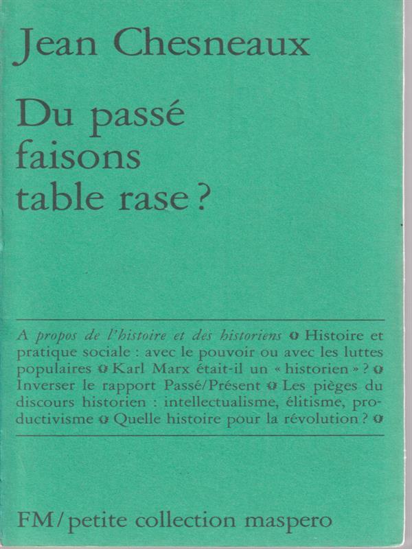 Du passè faisons table rase?