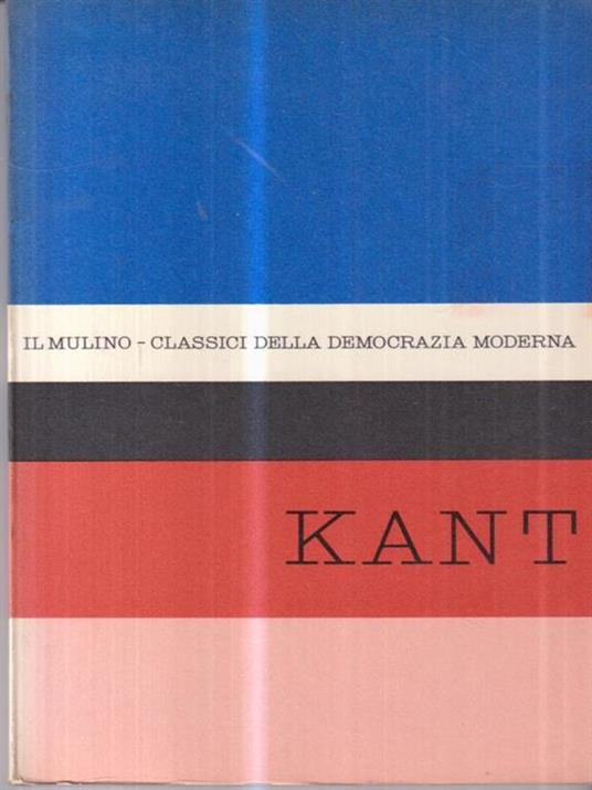 Antologia degli scritti politici di Emanuele Kant - Gennaro Sasso - copertina