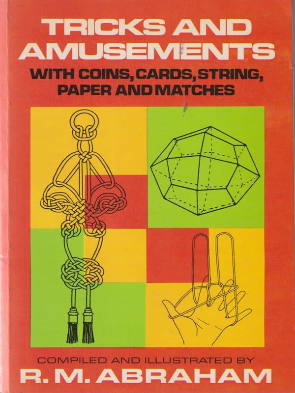 Tricks and amusements