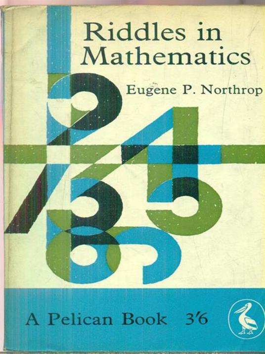 Riddles in Mathematics - Eugene Northrop - copertina