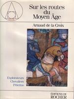 Sur les routes du Moyen Age