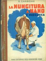 La mungitura a mano e meccanica