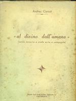   Al divino dall'umano