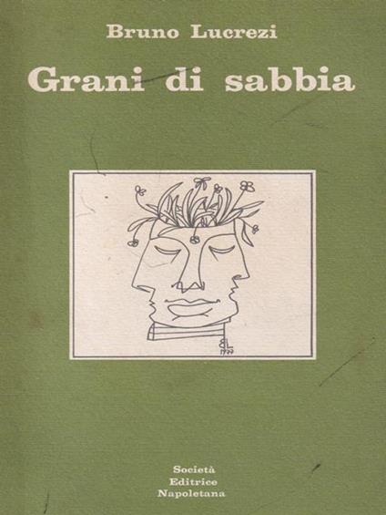   Grani di sabbia lucrezi . Autografato - Bruno Lucrezi - copertina