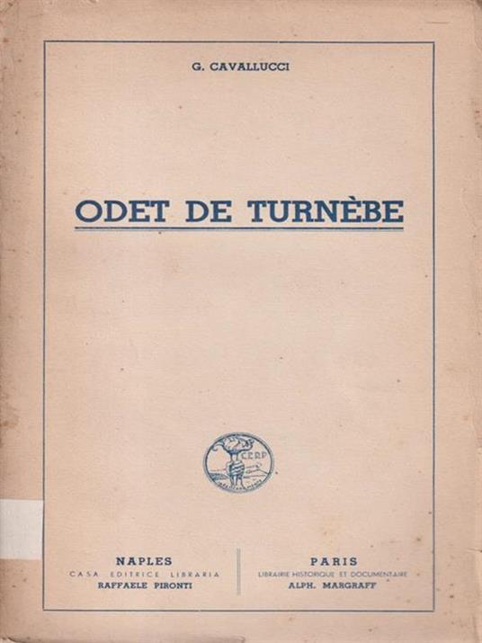 Odet de turnebe. Autografato - G. Cavallucci - copertina
