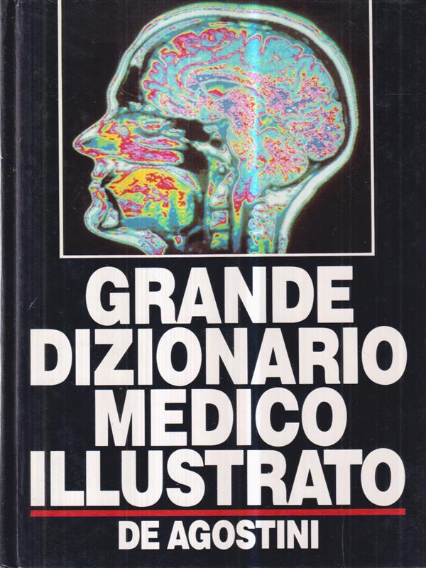 Grande dizionario medico illustrato