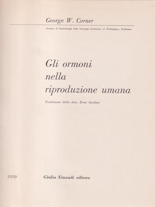 Gli ormoni nella riproduzione umana - George W. Corner - copertina