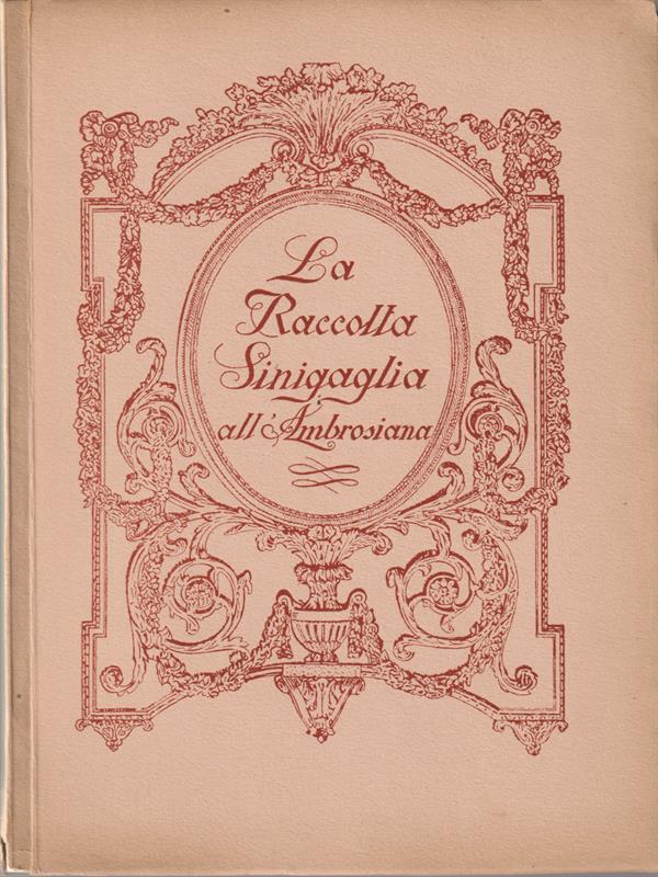 La raccolta Sinigaglia all'Ambrosiana