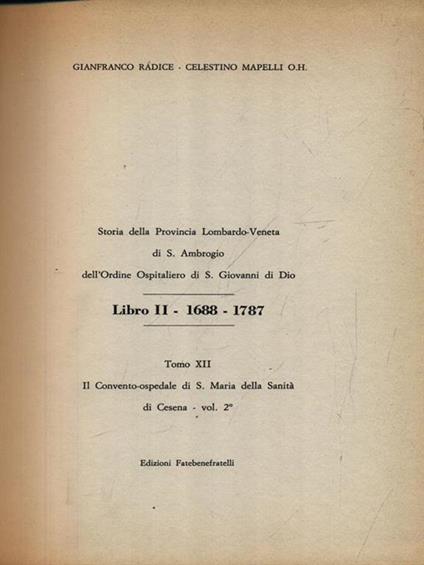 I Fatebenefratelli. Storia della Provincia Lombardo-Veneta vol.12 - gianframco Radice - copertina