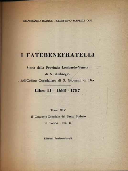 I Fatebenefratelli. Storia della Provincia Lombardo-Veneta vol.14 - Gianfranco Radice - copertina