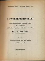 I Fatebenefratelli. Storia della Provincia Lombardo-Veneta vol.10