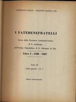 I Fatebenefratelli. Storia della Provincia Lombardo-Veneta vol. 9