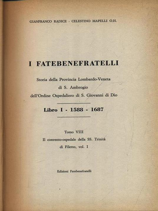 I Fatebenefratelli. Storia della Provincia Lombardo-Veneta vol. 8 - Gianfranco Radice - copertina