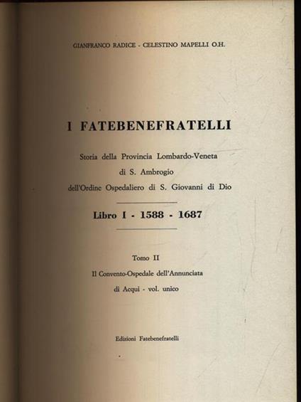 I Fatebenefratelli. Storia della Provincia Lombardo-Veneta vol. 2 - Gianfranco Radice - copertina