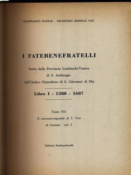 I Fatebenefratelli. Storia della Provincia Lombardo-Veneta vol. 7 - Gianfranco Radice - copertina
