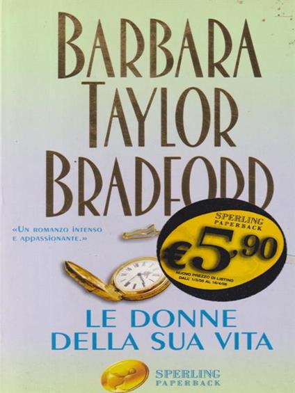Le donne della sua vita - Barbara Taylor Bradford - copertina