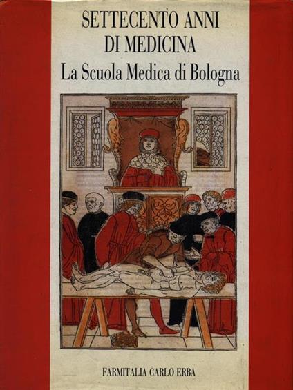  Settecento anni di Medicina. La Scuola Medica di Bologna - copertina