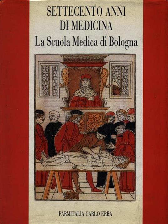   Settecento anni di Medicina. La Scuola Medica di Bologna - copertina